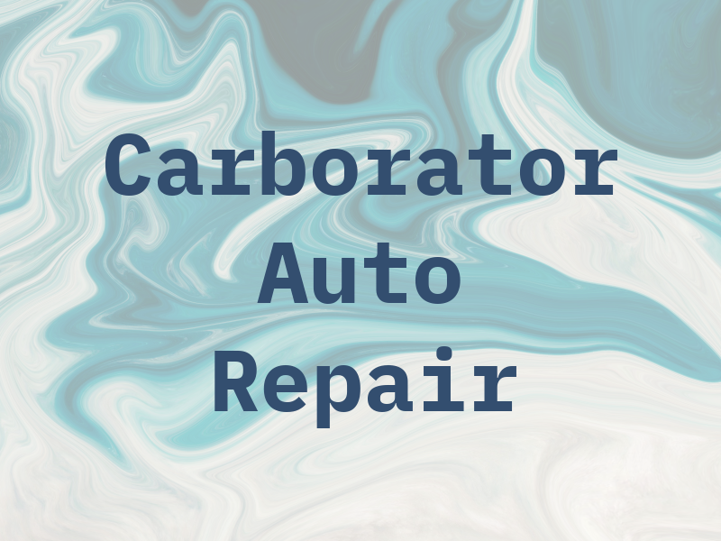 Carborator & Auto Repair