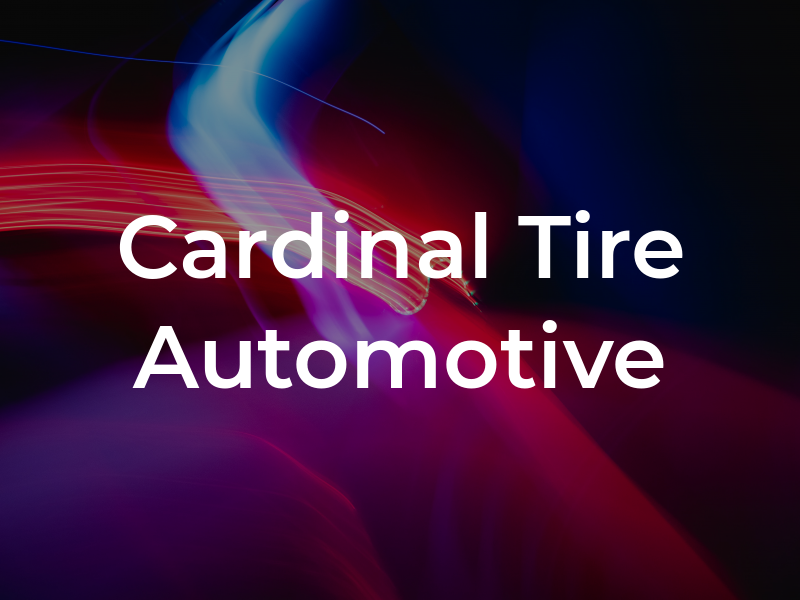 Cardinal Tire & Automotive