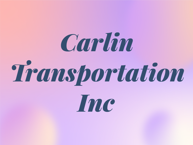 Carlin Transportation Inc