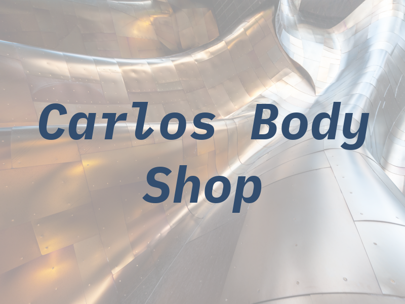 Carlos Body Shop LLC