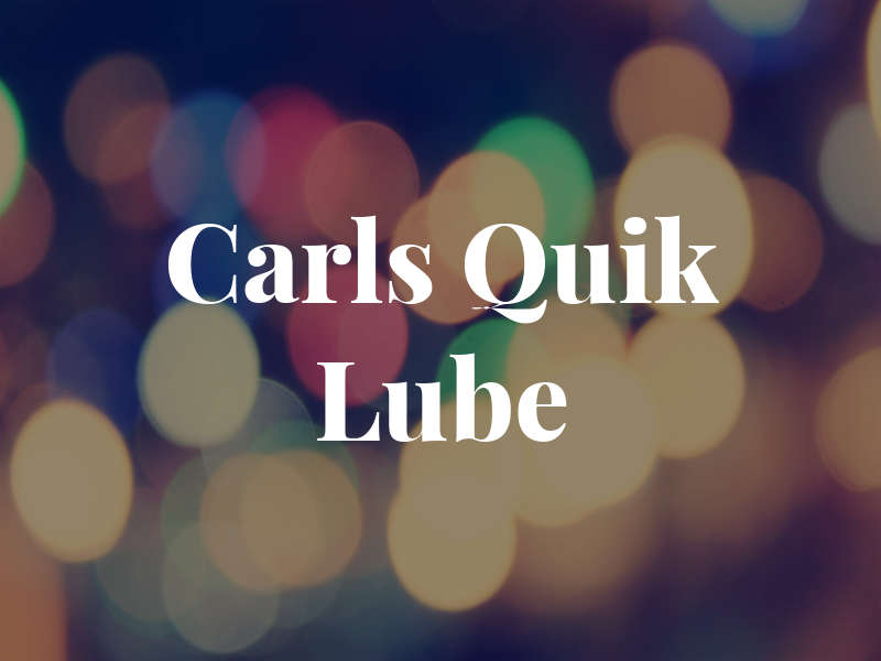 Carls Quik Lube