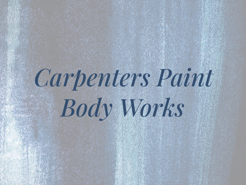 Carpenters Paint & Body Works Inc