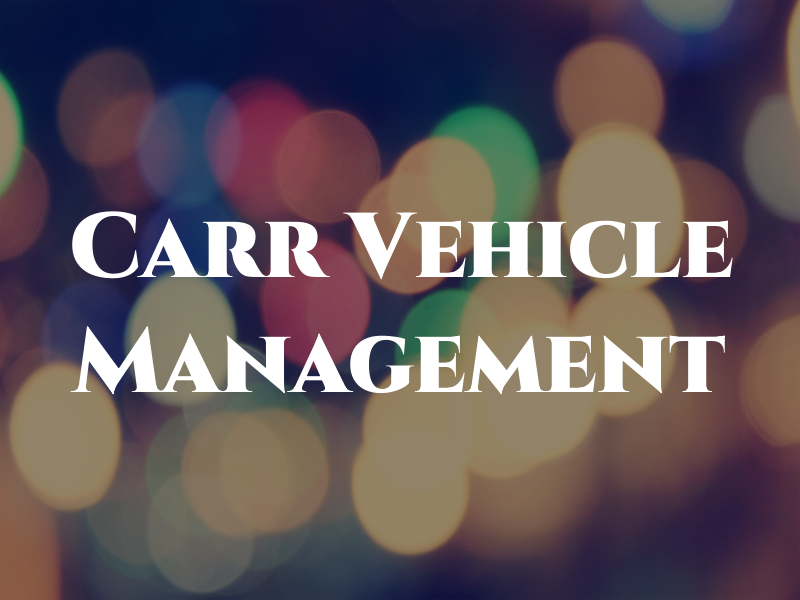 Carr Vehicle Management