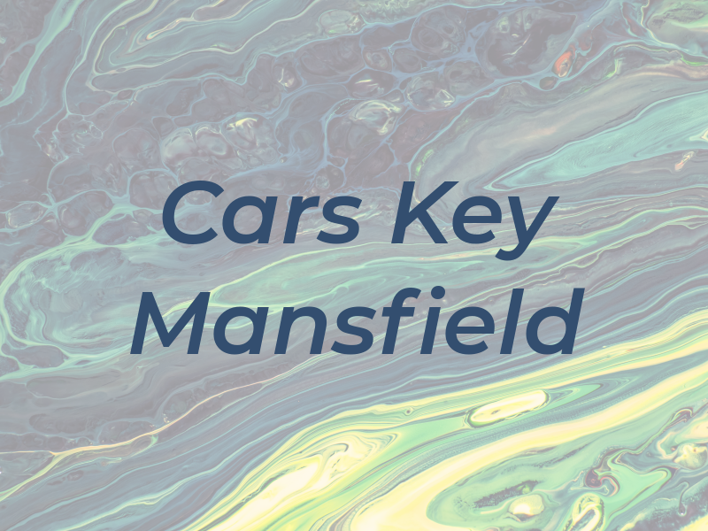 Cars Key Mansfield