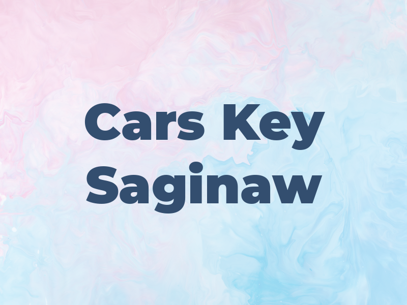 Cars Key Saginaw
