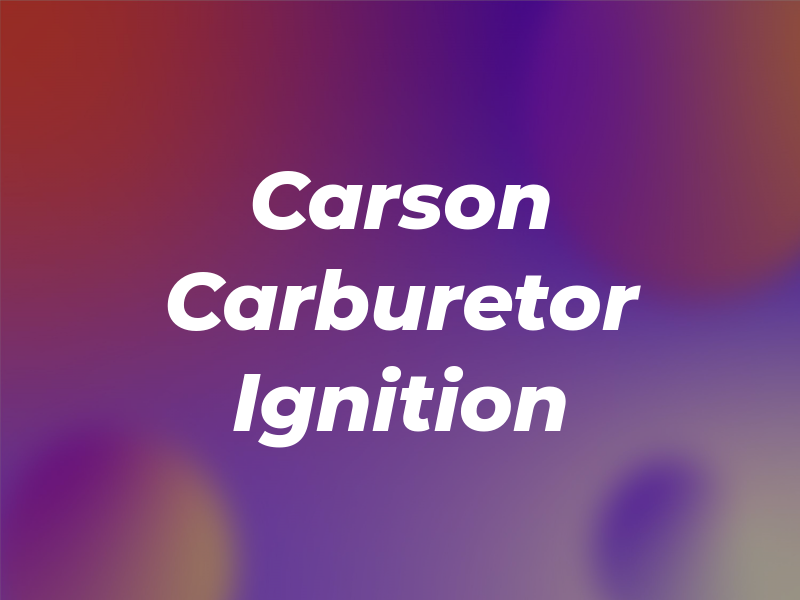 Carson Carburetor & Ignition