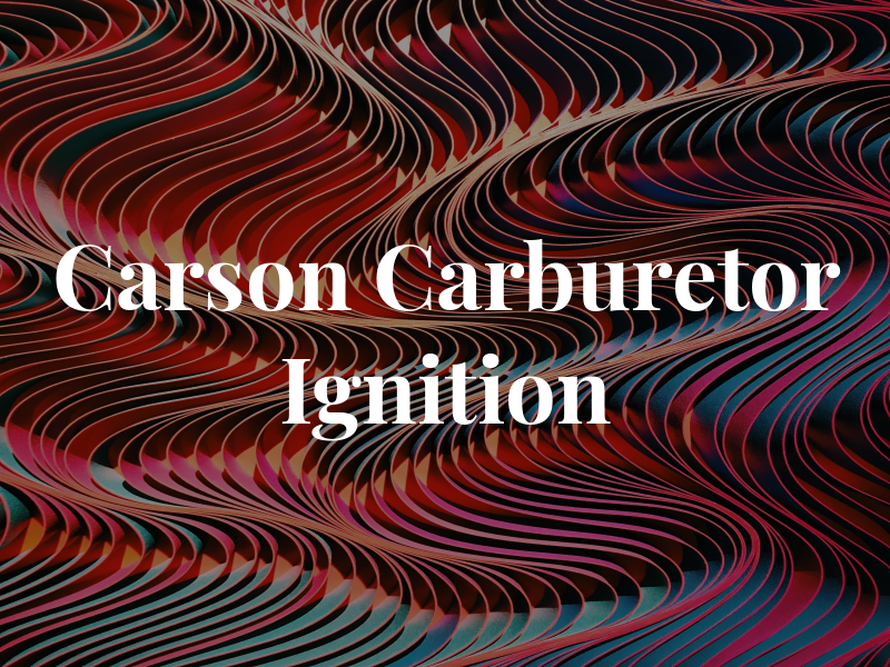 Carson Carburetor & Ignition