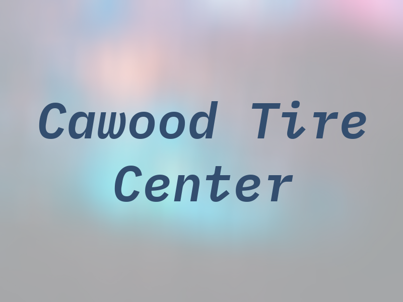 Cawood Tire Center