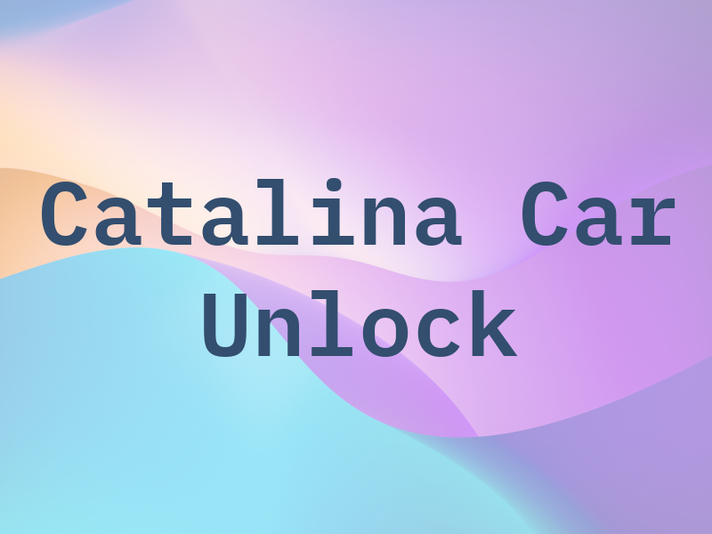 Catalina Car Unlock