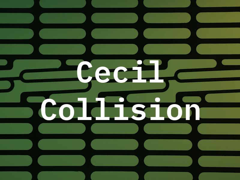 Cecil Collision