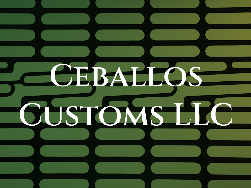Ceballos Customs LLC