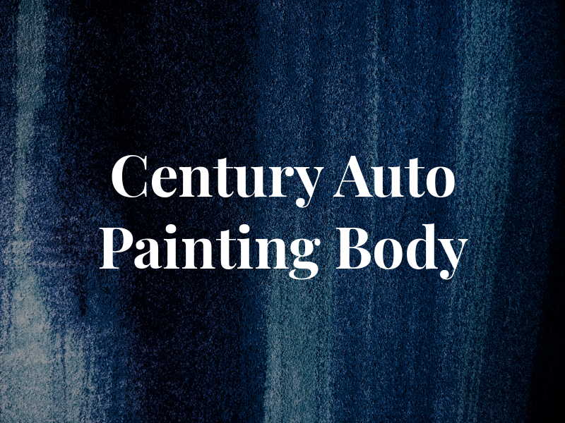 Century Auto Painting & Body