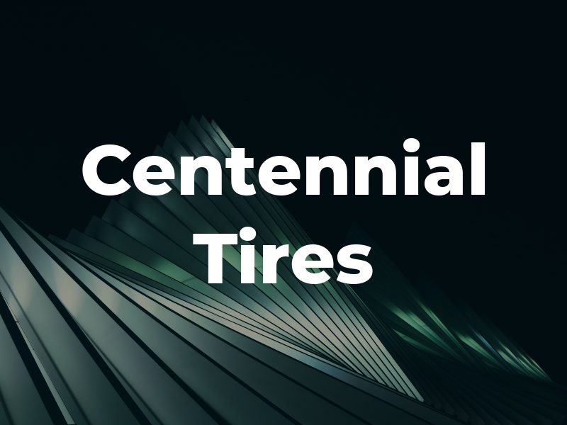 Centennial Tires