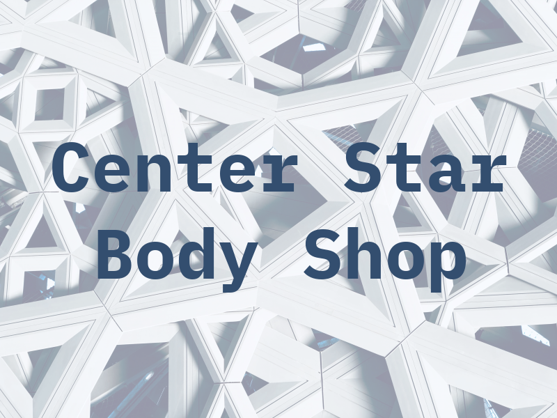 Center Star Body Shop