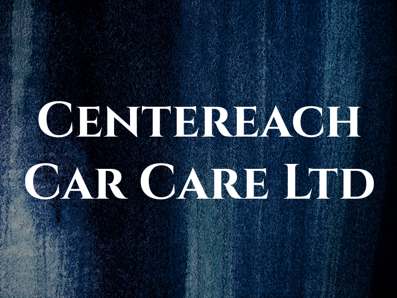 Centereach Car Care Ltd