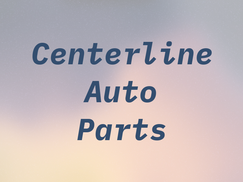 Centerline Auto Parts