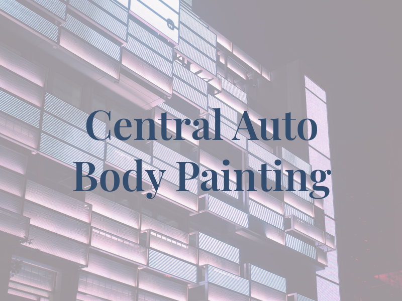 Central Auto Body & Painting