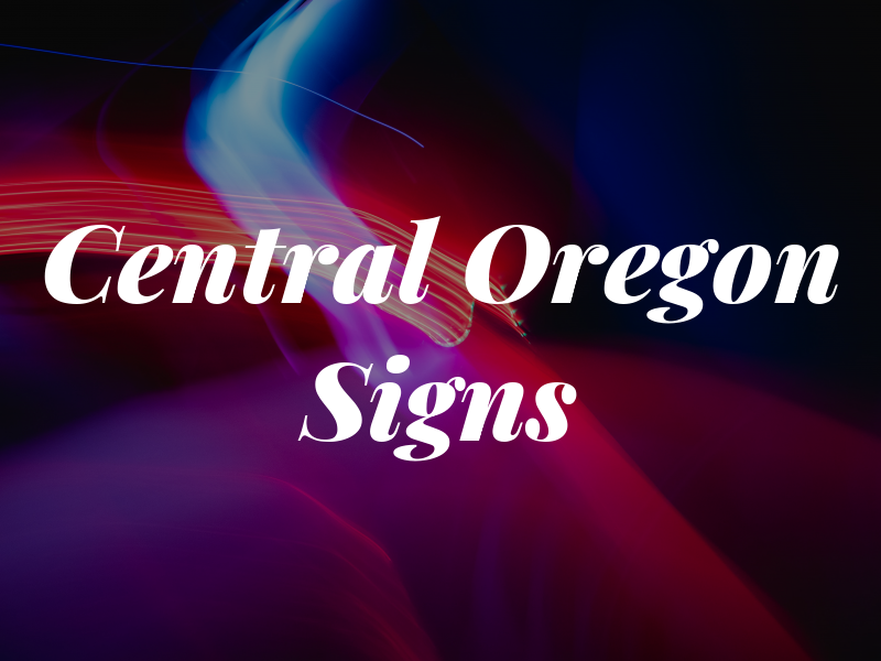 Central Oregon Signs