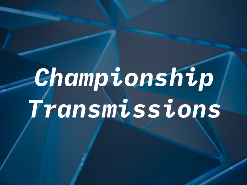 Championship Transmissions