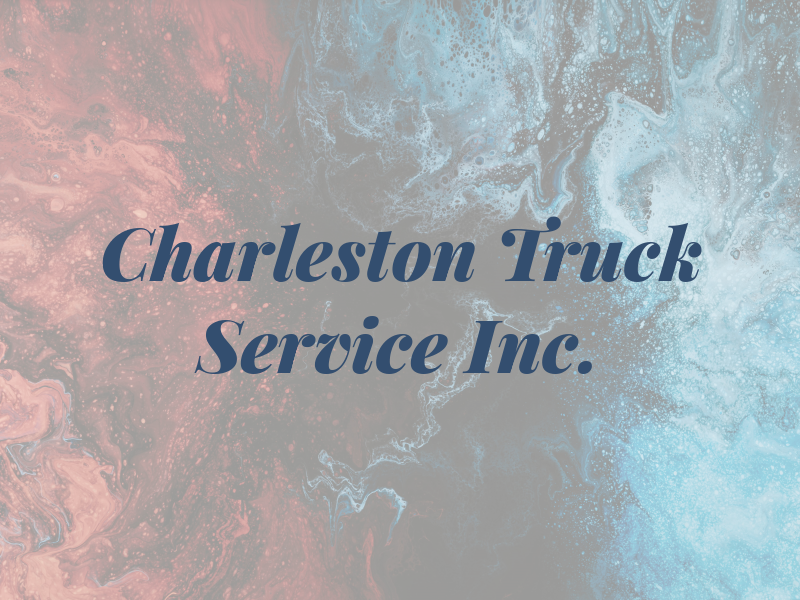 Charleston Truck & Bus Service Inc.