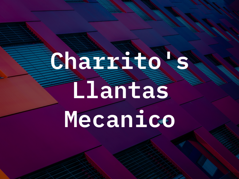 Charrito's Llantas Y Mecanico