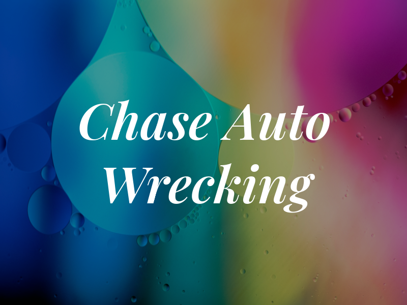 Chase Auto Wrecking