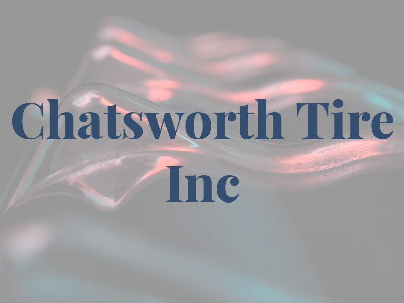 Chatsworth Tire Inc