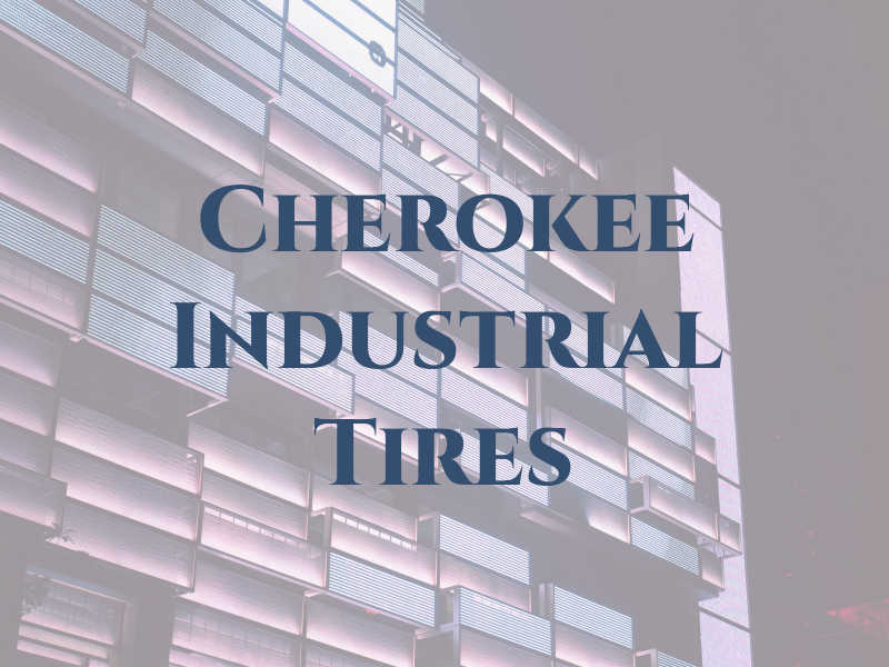 Cherokee Industrial Tires