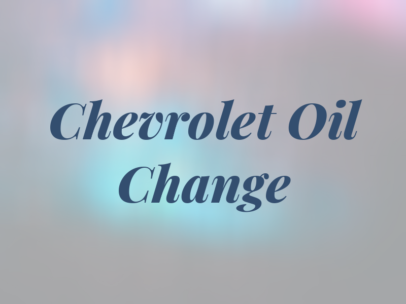 Chevrolet Oil Change