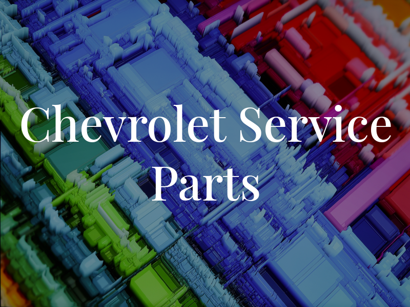 Chevrolet Service & Parts