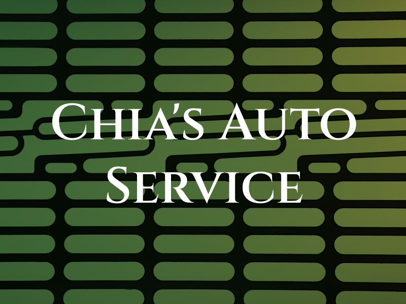 Chia's Auto Service LLC