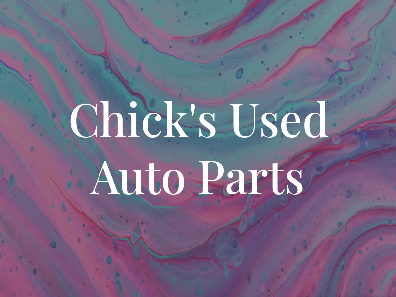 Chick's Used Auto Parts