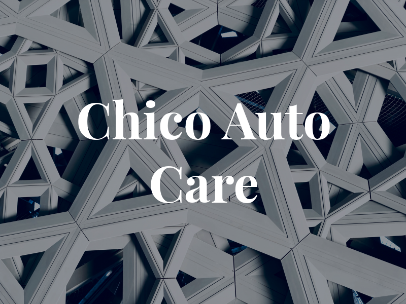 Chico Auto Care