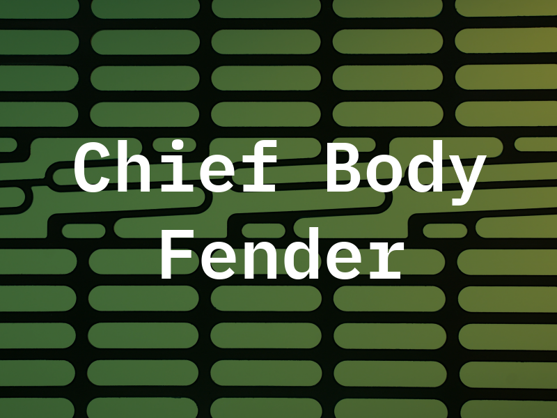 Chief Body & Fender