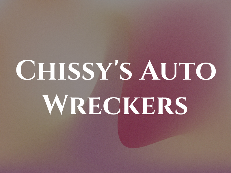 Chissy's Auto Wreckers
