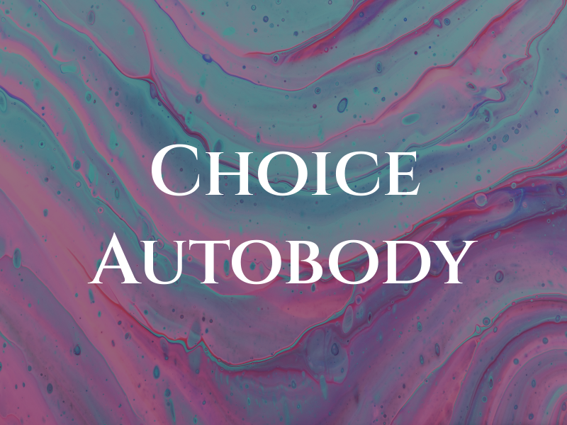 Choice Autobody