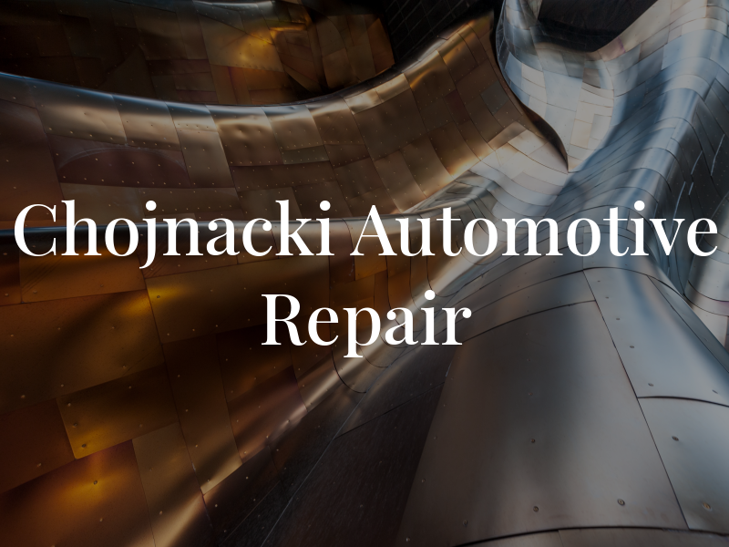 Chojnacki Automotive Repair
