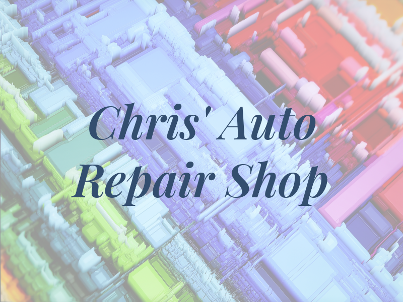 Chris' Auto Repair Shop