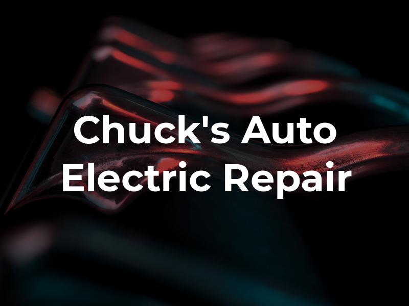 Chuck's Auto & Electric Repair