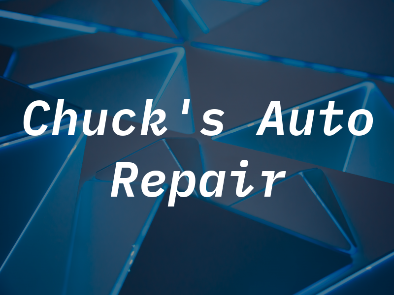 Chuck's Auto Repair LLC
