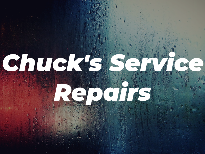 Chuck's Service & Repairs