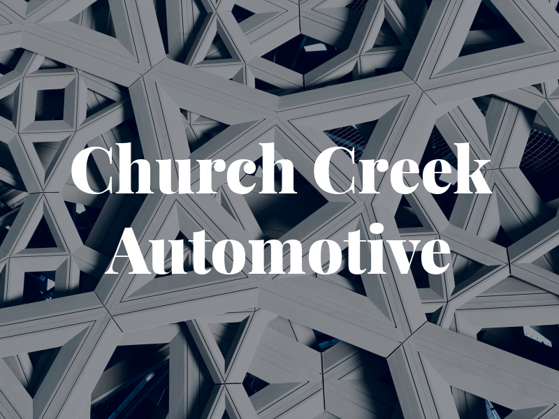 Church Creek Automotive LLC