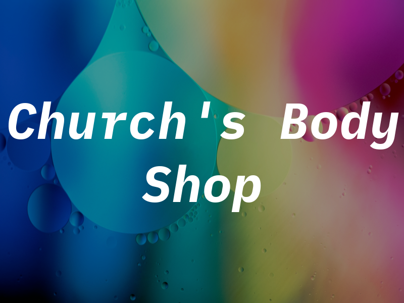 Church's Body Shop LLC