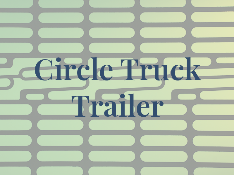 Circle H Truck & Trailer RPR