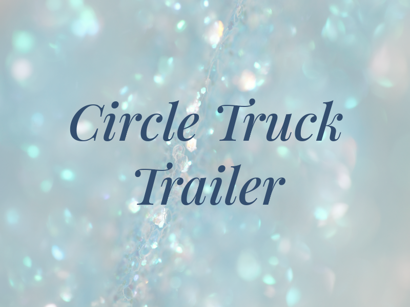 Circle H Truck & Trailer RPR
