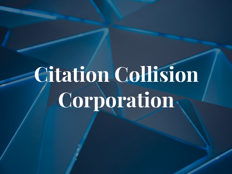 Citation Collision Corporation