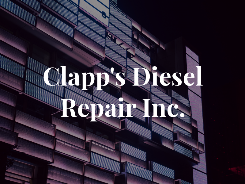 Clapp's Diesel Repair Inc.