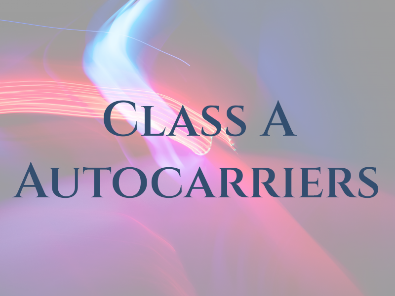 Class A Autocarriers