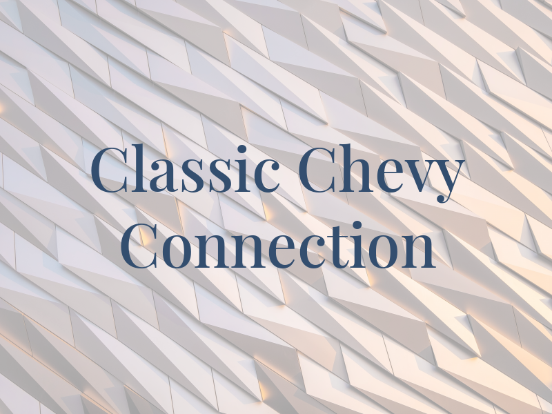 Classic Chevy Connection