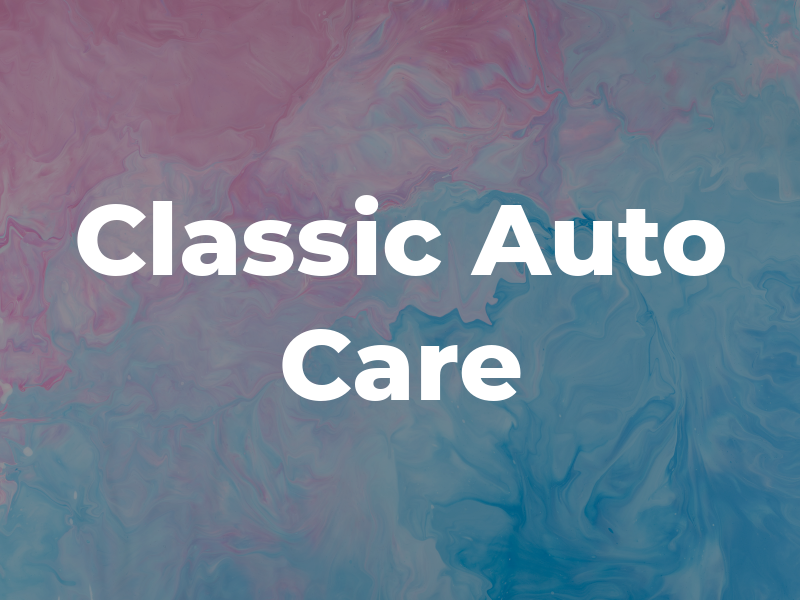 Classic Auto Care Inc